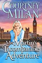 Mrs. Martin’s Incomparable Adventure by Courtney Milan