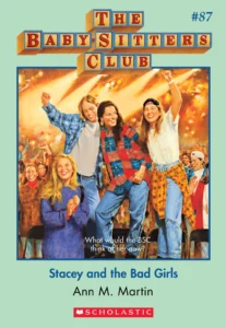 Stacey and the Bad Girls (Baby-Sitters Club #87) by Ann M. Martin