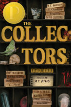 The Collectors, edited by AS King