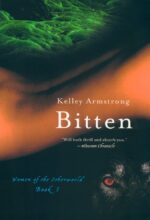 Bitten (The Women of Otherworld series) by Kelley Armstrong 